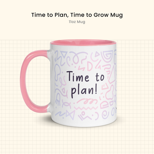 Time to Plan, Time to Grow Mug - Cards Palace